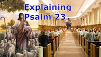 Explanation of Psalm 23